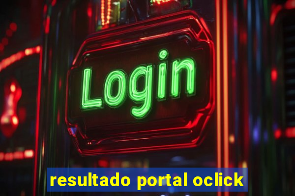 resultado portal oclick